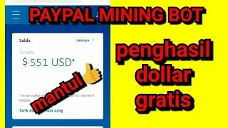 Paypal mining (BOT) | Penghasil Dollar Paypal gratis 2019