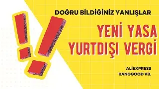 Banggood & Aliexpress Vergi Ücretleri Güncel | Yeni yasa ile Aliexpress  Vergi sistemi