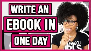 WRITE AN EBOOK IN A DAY | WRITE AN EBOOK IN 1 DAY | WRITING AN EBOOK SERIES (AUTHORTUBE)