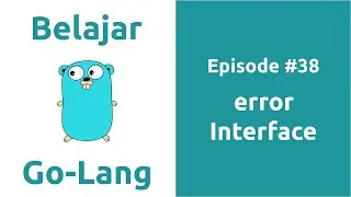 Belajar Go-Lang - 38 error Interface