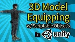 Unity3D - 3D Model equipping | Scriptable Object Inventory System | Part 9