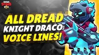 ALL DREAD KNIGHT DRACO VOICE LINES!! | Brawl Stars