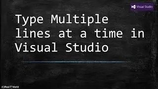 Type or paste  multiple lines Visual Studio keyboard shortcuts keys and Tips