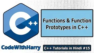 Functions & Function Prototypes in C++ | C++ Tutorials for Beginners #15