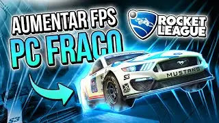 ROCKET LEAGUE: COMO AUMENTAR FPS E RODAR EM PC FRACO | Guia de Otimização