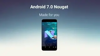 Android 7.0 Nougat Features !!!