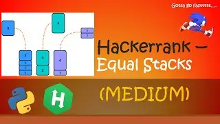 Hackerrank - Equal Stacks walkthrough 