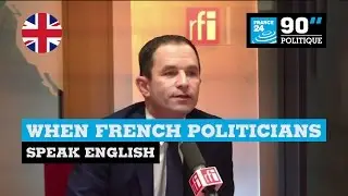 France: When French politicians speak English!