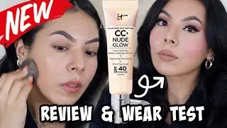 NEW🔥 IT COSMETICS CC + NUDE GLOW || REVIEW & WEAR TEST (WORTH THE BUY?!)