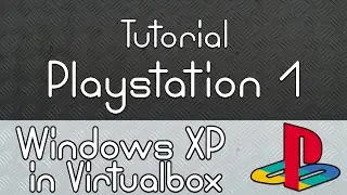 How to make Playstation 1 games - Installing Windows XP virtually (OUTDATED)