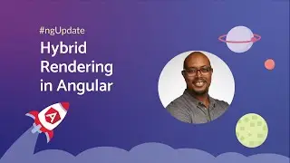 Hybrid Rendering In Angular | #ngUpdate