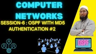Session 6: OSPF with MD5 Authentication #2