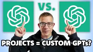 How To Use PROJECTS in ChatGPT (Versus Custom GPTs)