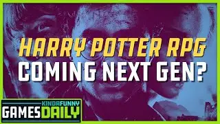 What's Up With That Harry Potter RPG? - Kinda Funny Games Daily 06.29.20