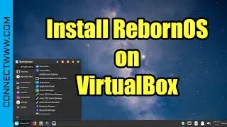 How to Install RebornOS on VirtualBox | Linux distribution based on Arch Linux