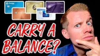 CREDIT CARDS 101: Should You Carry a Balance On Credit Card?