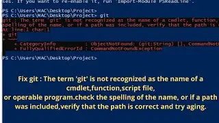 Fix git : The term git is not recognized as the name of a cmdlet,function,script file