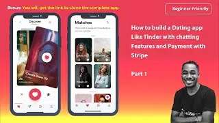 How to build a Dating app Like Tinder with chatting Features and Payment with Stripe 2024 - Part 1