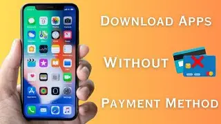 How to Download Apps Without Payment Method in iPhone / Install Apps Without Payment Method