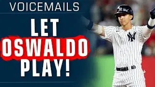 Voicemails: Oswaldo Cabrera should Replace DJ LeMahieu