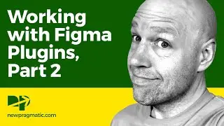 Working with Figma Plugins, Part 2