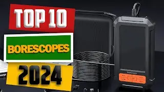 Top 10 Best Borescopes of 2024