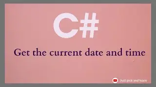 How to get current date and time in C# | C# DateTime manipulation example | C# interview question