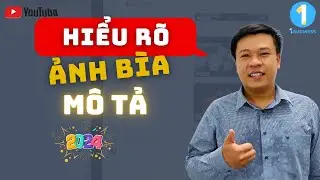 HIỂU HƠN về sức mạnh ẢNH BÌA - TIÊU ĐỀ video youtube | 1BUSINESS 🛑 1YOUTUBE