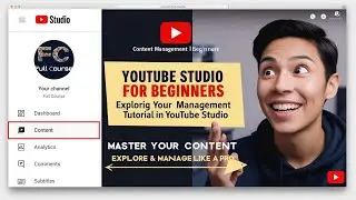 YouTube Studio Content Management Tutorial for Beginners | Exploring Your  Content in YouTube Studio