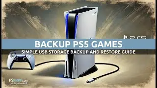 How to Backup PS5 Games to USB Drive | Simple Backup and Restore Guide