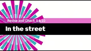 English File 3rdE - Intermediate Plus - Revise and Check 9&10 - In the street