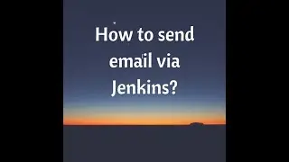 Jenkins Email Notification Configuration |  How to send email via Jenkins