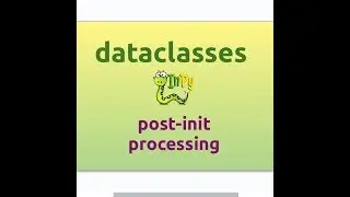 Dataclasses in Python (Part-4) | post-init processing