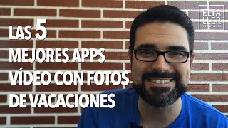 Las 5 Mejores apps para hacer Vídeo con fotos y música