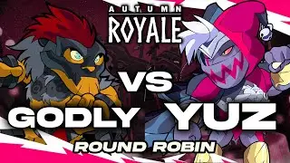 Godly vs. Yuz | Autumn Royale | Round Robin