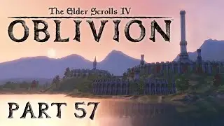 The Elder Scrolls IV: Oblivion - Part 57 - Going Round The Hist