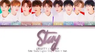 CRAVITY (크래비티) - Stay (낯섦) (Color Coded Lyrics Eng/Rom/Han/가사)