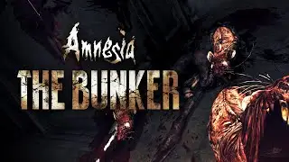 Amnesia: The Bunker | The best game you suck at?