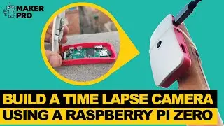 How to Build a Time lapse Camera Using a Raspberry Pi Zero