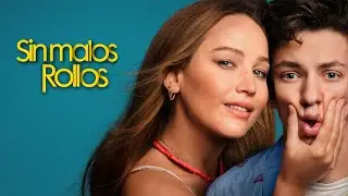 SIN MALOS ROLLOS. La comedia del verano protagonizada por Jennifer Lawrence. Ya en cines.