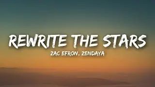 Zac Efron, Zendaya - Rewrite The Stars (Lyrics / Lyrics Video)