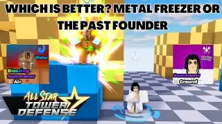 Which is Better? Metal Freezer Or The Past Founder All Star Tower Defense ASTD