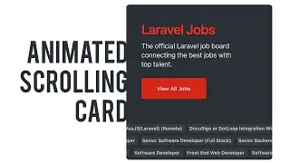 Animated Scrolling Card with Tailwind: As Seen on Laravel News