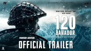 120 BAHADUR. hindi movie  official trailer  #120bahadur  #new_movie_2024 #shaitansingh