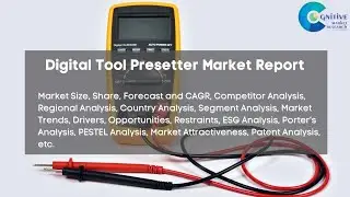 Digital Tool Presetter Market Report 2024