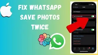 How To Fix WhatsApp Save Photos  Twice In IPhone Or IPad (Latest Method 2024)