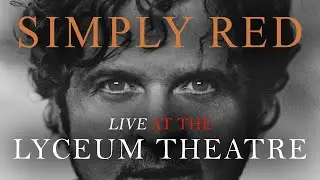 Simply Red - Live at the Lyceum Theatre London (1998)