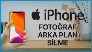 iPhone Fotoğraf Arka Plan Silme