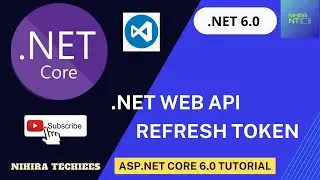 JWT Refresh Token in  DOT NET Core Web API using VS Code | .NET CORE 6.0 Tutorial