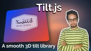 3D Tilt Mouse Move Effect using Tilt.js | NoorHUB Tutorials |  Mouse over Parallax Hover Effects